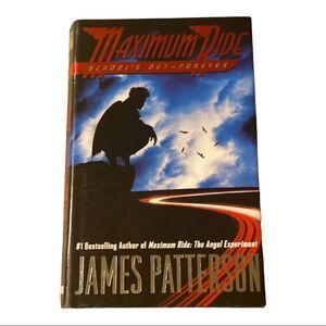 James Patterson
School's Out - Forever (Maximum Ride, Book 2)